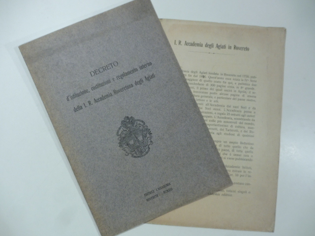Decreto d'istituzione, costituzioni e regolamento interno della I. R. Accademia Roveretana degli Agiati